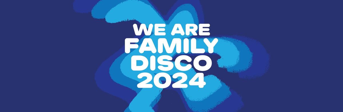 We Are Family Disco