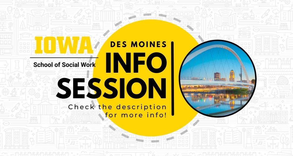 Des Moines MSW Information Session