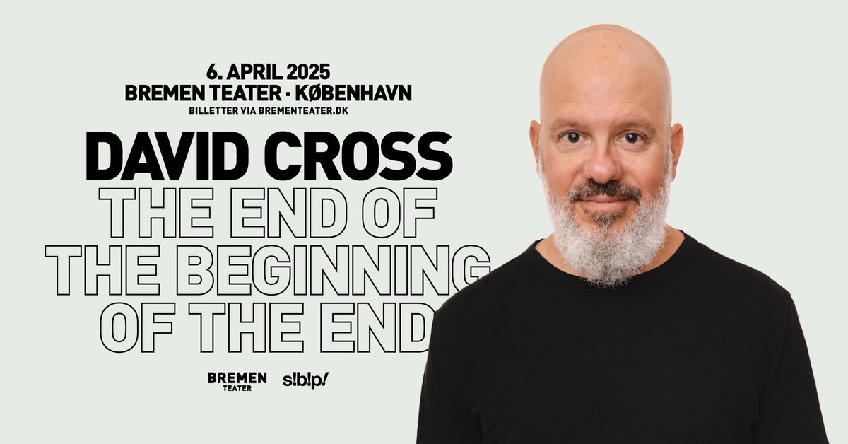 David Cross (US) | Bremen Teater, K\u00f8benhavn