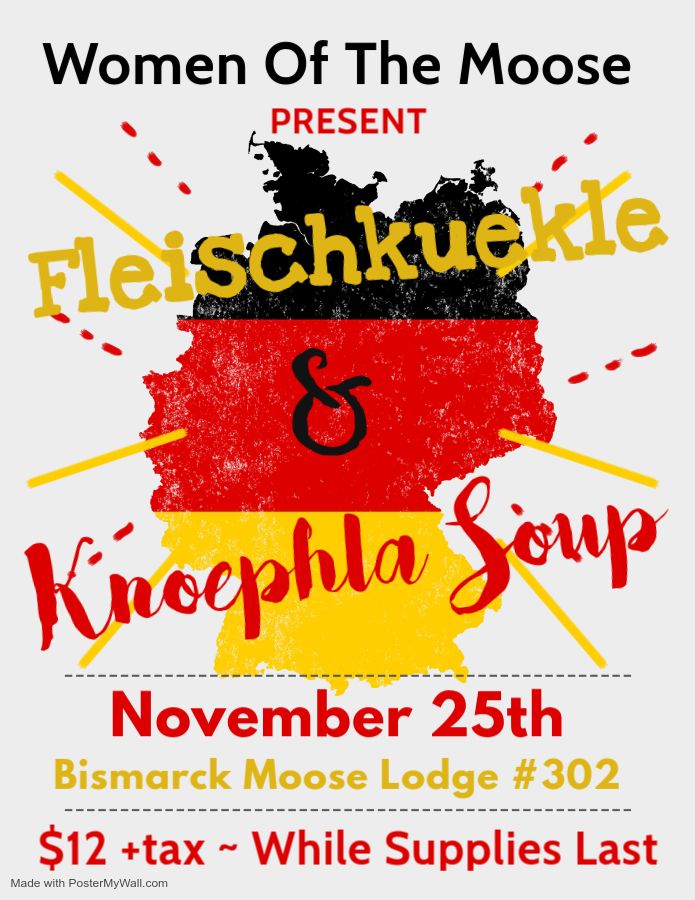 WOTM Fleischkuekle & Knoephla Soup at Bismarck Moose Lodge #302