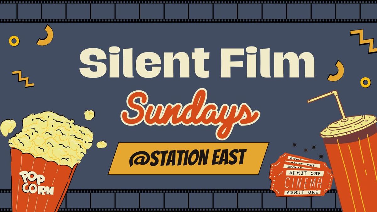 Silent Movie Sundays At The Station East W\/ Aura Mae