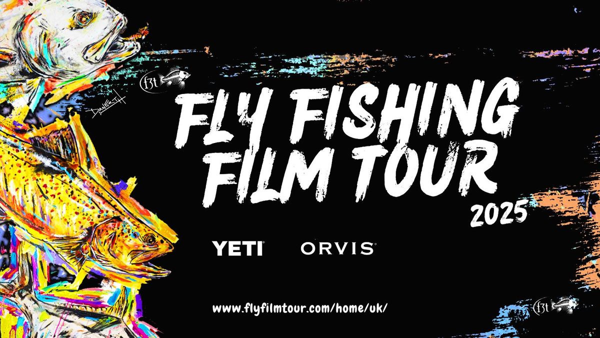 The Fly Fishing Film Tour 2025: Stockbridge Town Hall & After Party