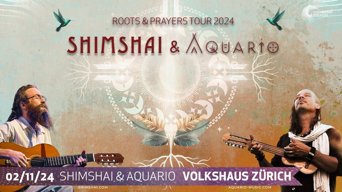 Shimshai & Aquario - Roots & Prayers Tour - Concert & WS \u2022 Z\u00fcrich 02.11.2024