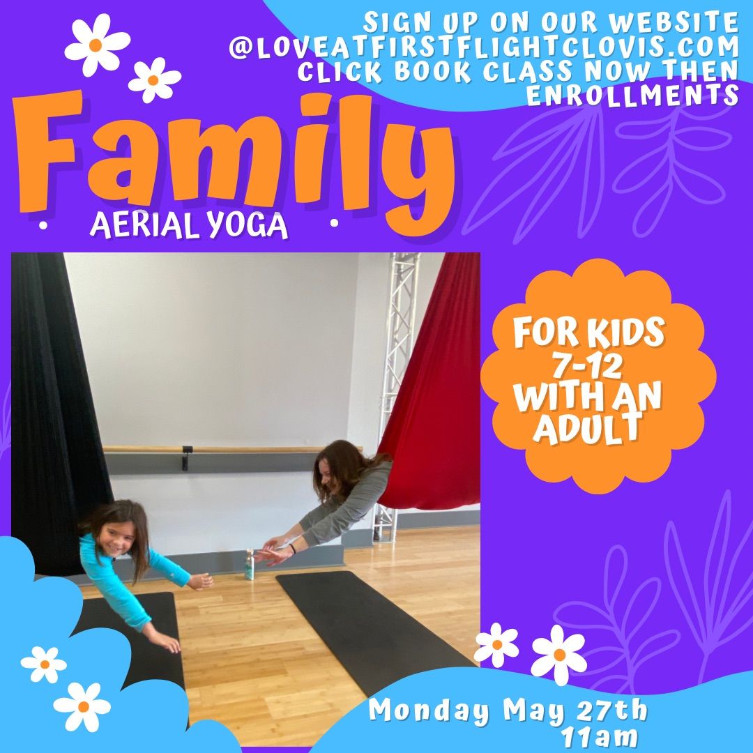 Family Aerial Yoga (for kids 7-12 with an adult)