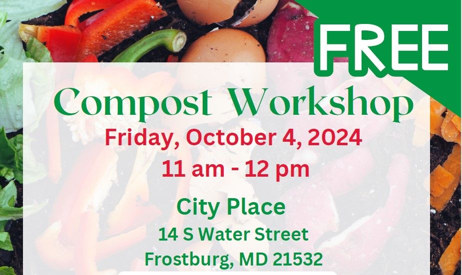 Compost Workshop at City Place (Frostburg) 