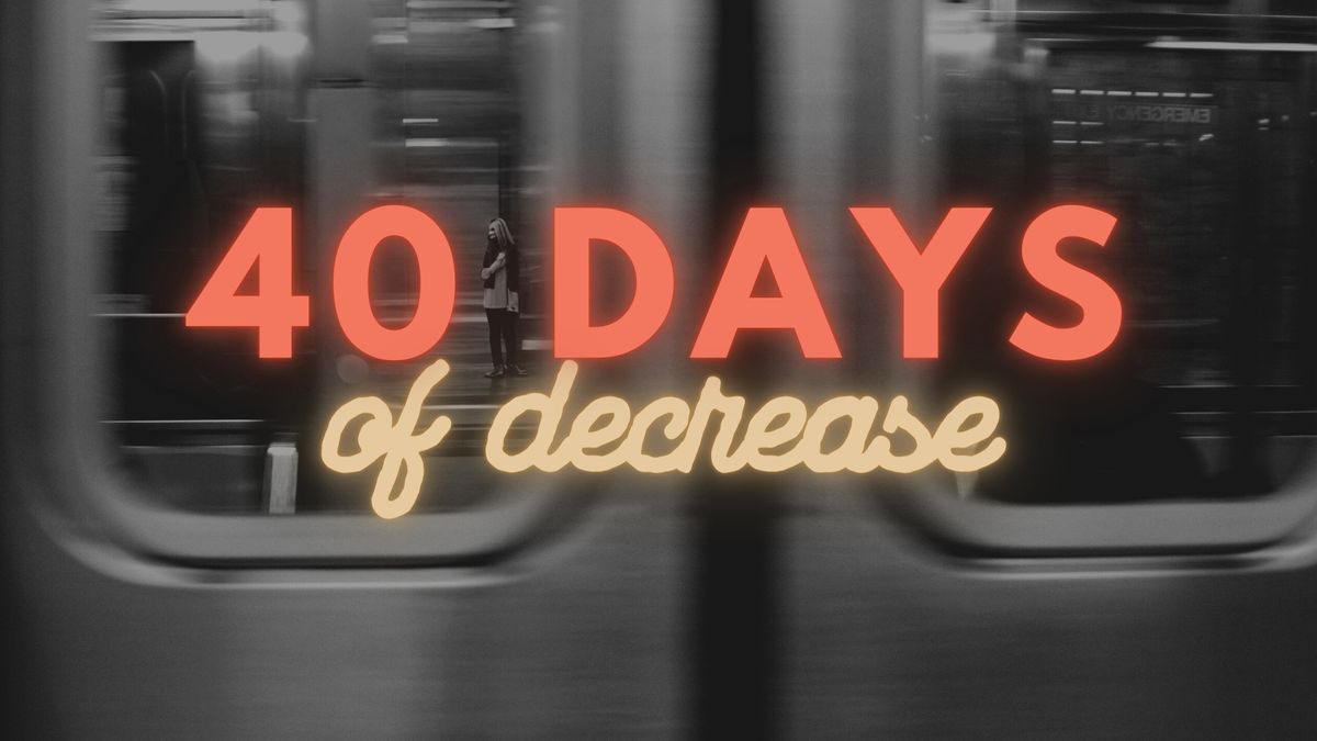 The 40 Days of Decrease Fast