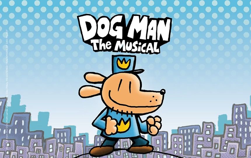 Dog Man: The Musical 