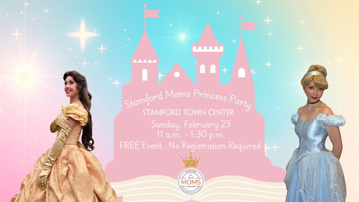 The Stamford Moms Princess Party