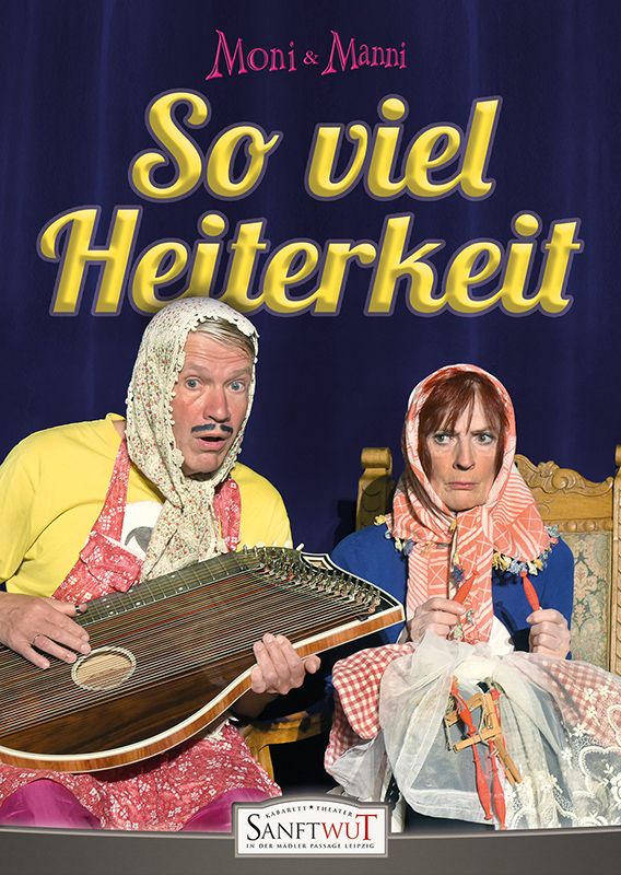 MONI & MANNI IN: "SO VIEL HEITERKEIT" | Kleiner Saal