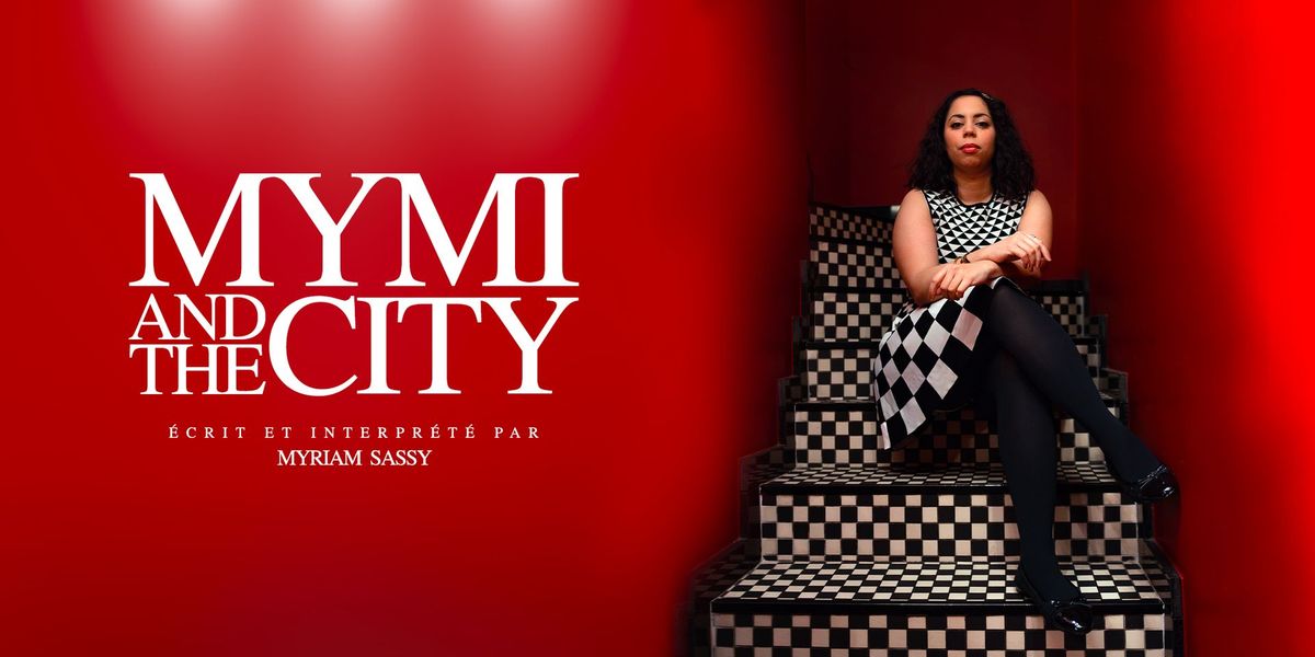 Mymy and the city [PREMI\u00c8RE \u00c0 TOULOUSE] samedi 30 novembre