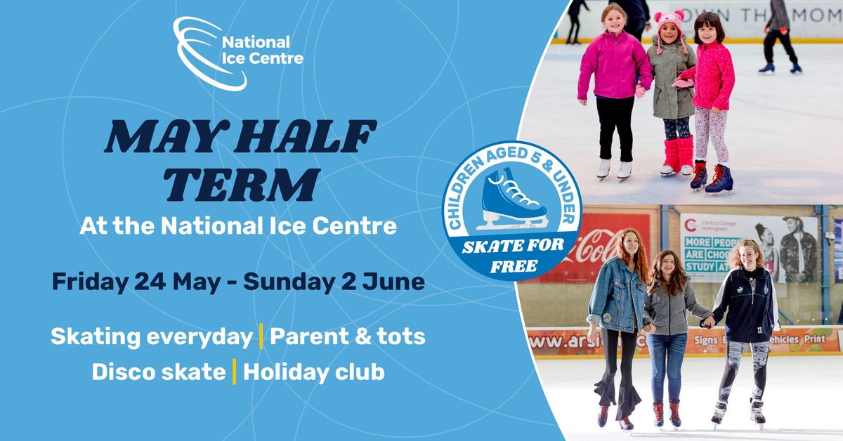 May Half Term Holiday Club at the National Ice Centre