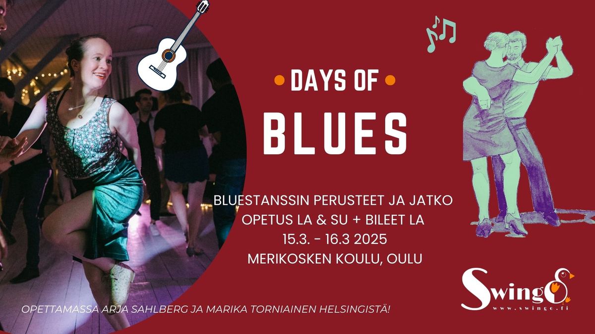 Days of Blues - Bluestanssin alkeet ja jatko\/Blues Dancing for Beginners & Intermediate 