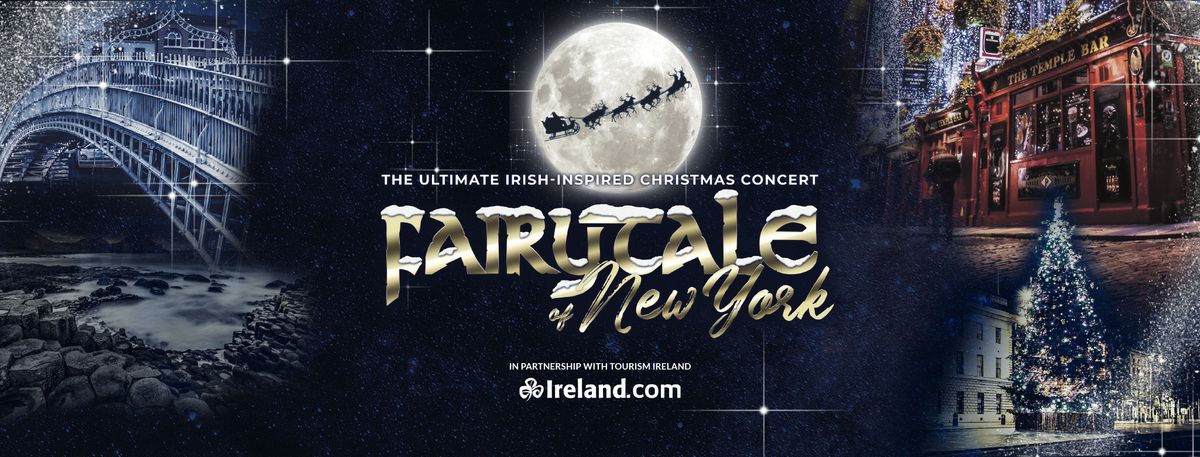 Fairytale of New York - The Ultimate Irish-Inspired Christmas Concert