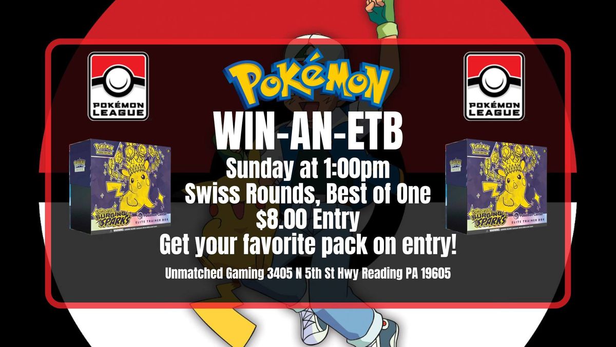 Pokemon TCG: Win-An-ETB - 1st Place Gets ETB of Choice - 1:00pm