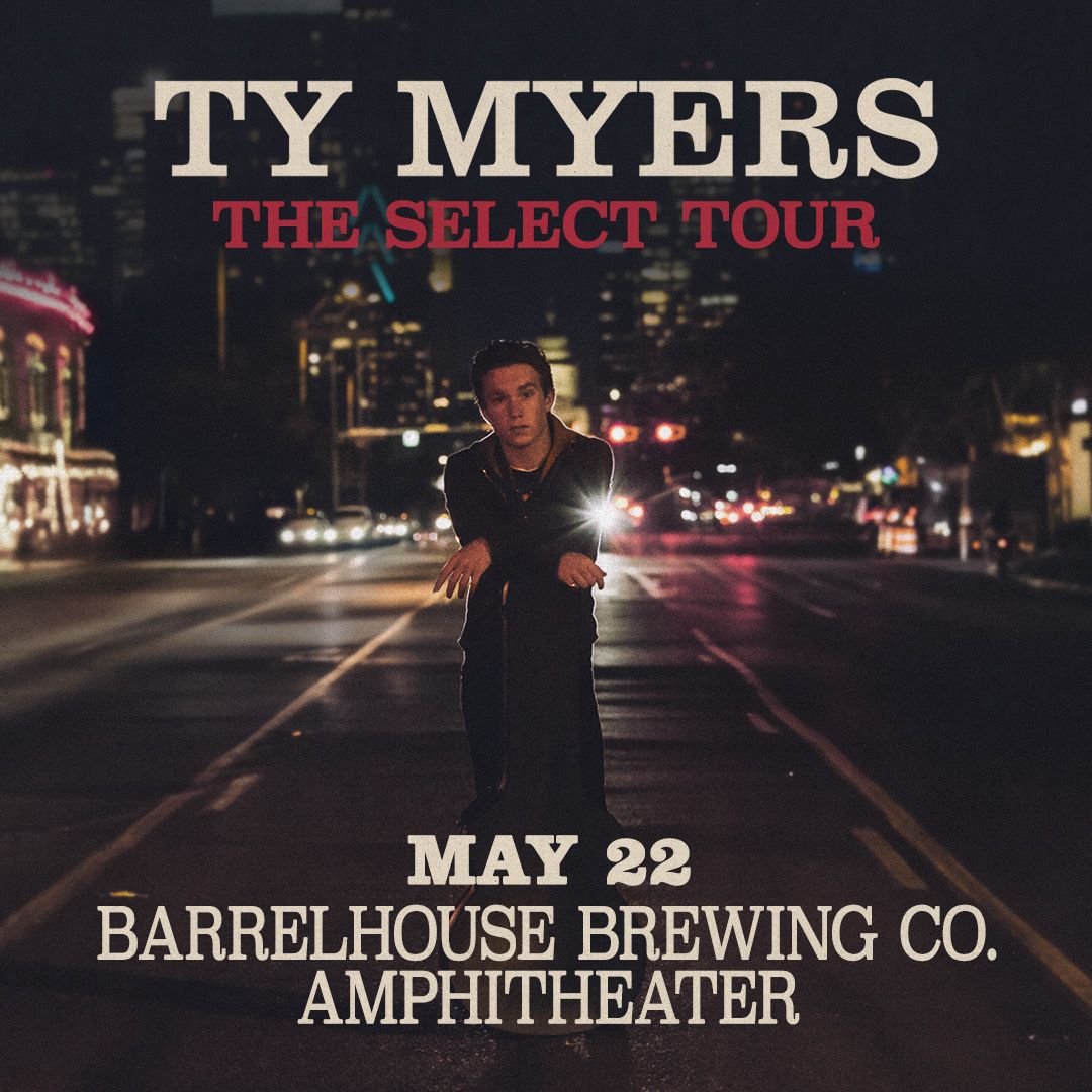 Ty Myers: The Select Tour at Barrelhouse Brewing - Paso Robles