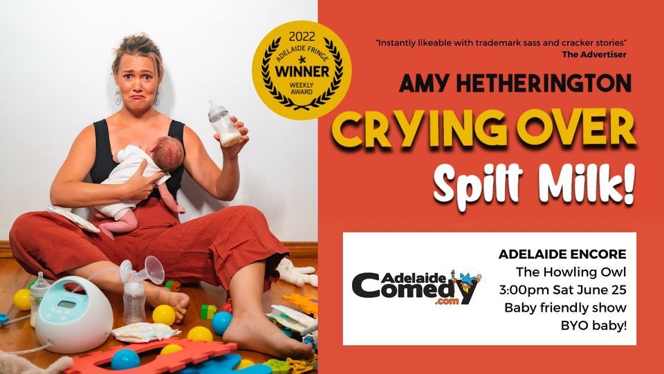 Amy Hetherington: Crying Over Spilt Milk (ADELAIDE ENCORE)