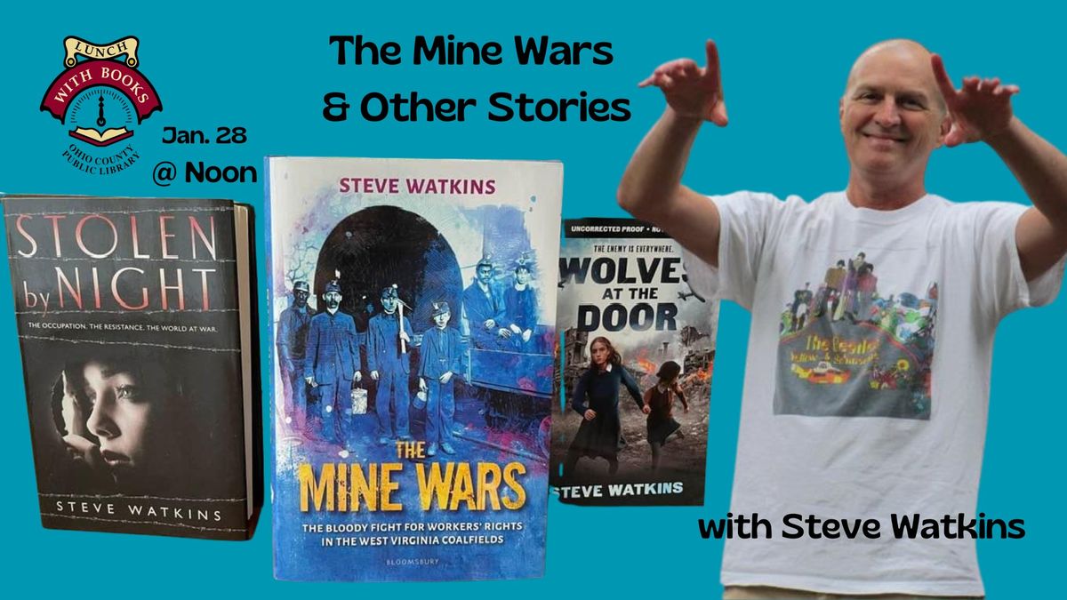 The Mine Wars with Steve Watkins