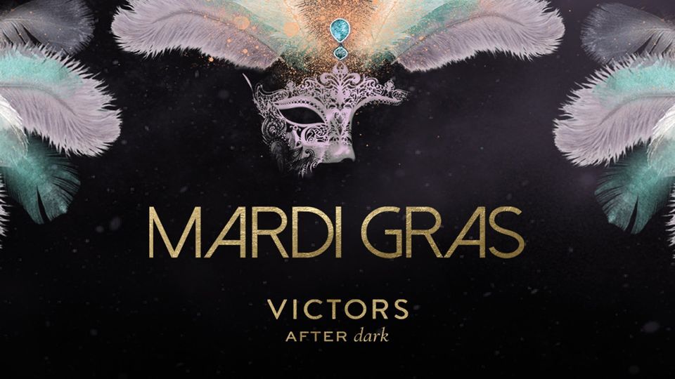 Victors After Dark Presents: Mardi Gras ?