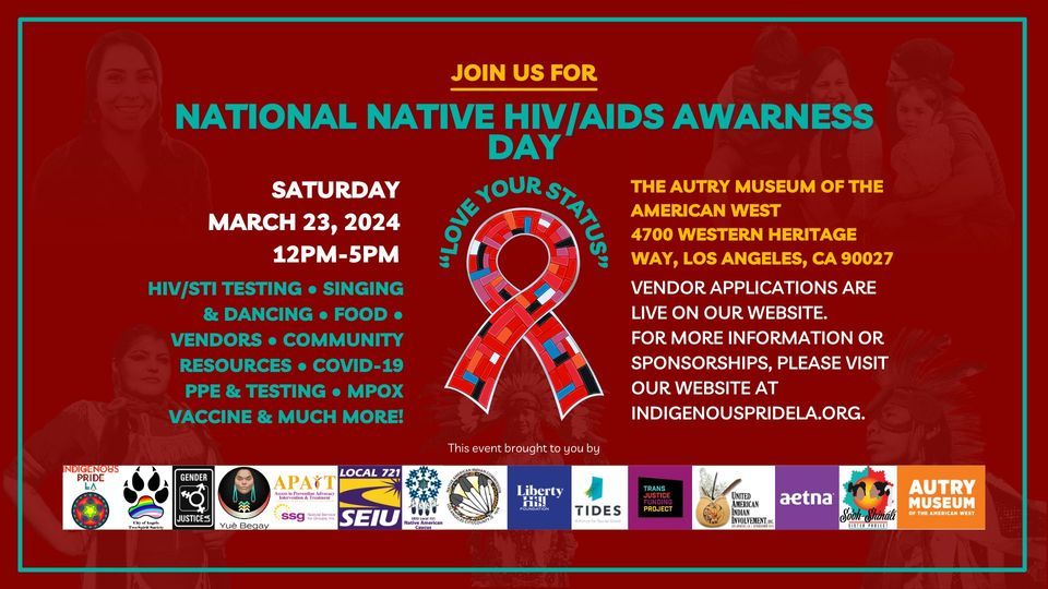 National Native HIV/AIDS Awareness Day 2024, The Autry, Glendale, 23 ...