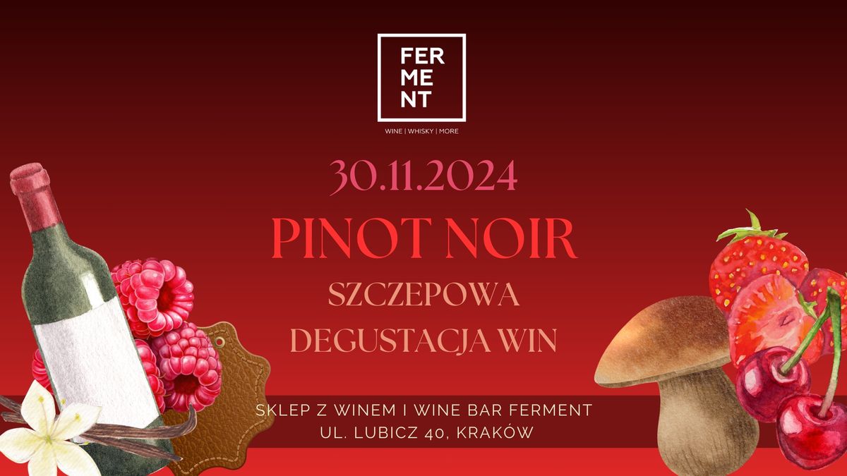 Pinot Noir: szczepowa degustacja win