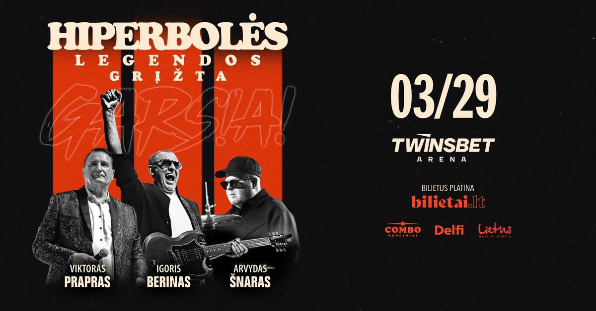 Hiperbol\u0117s Legendos GARSIAI | Twinsbet arena