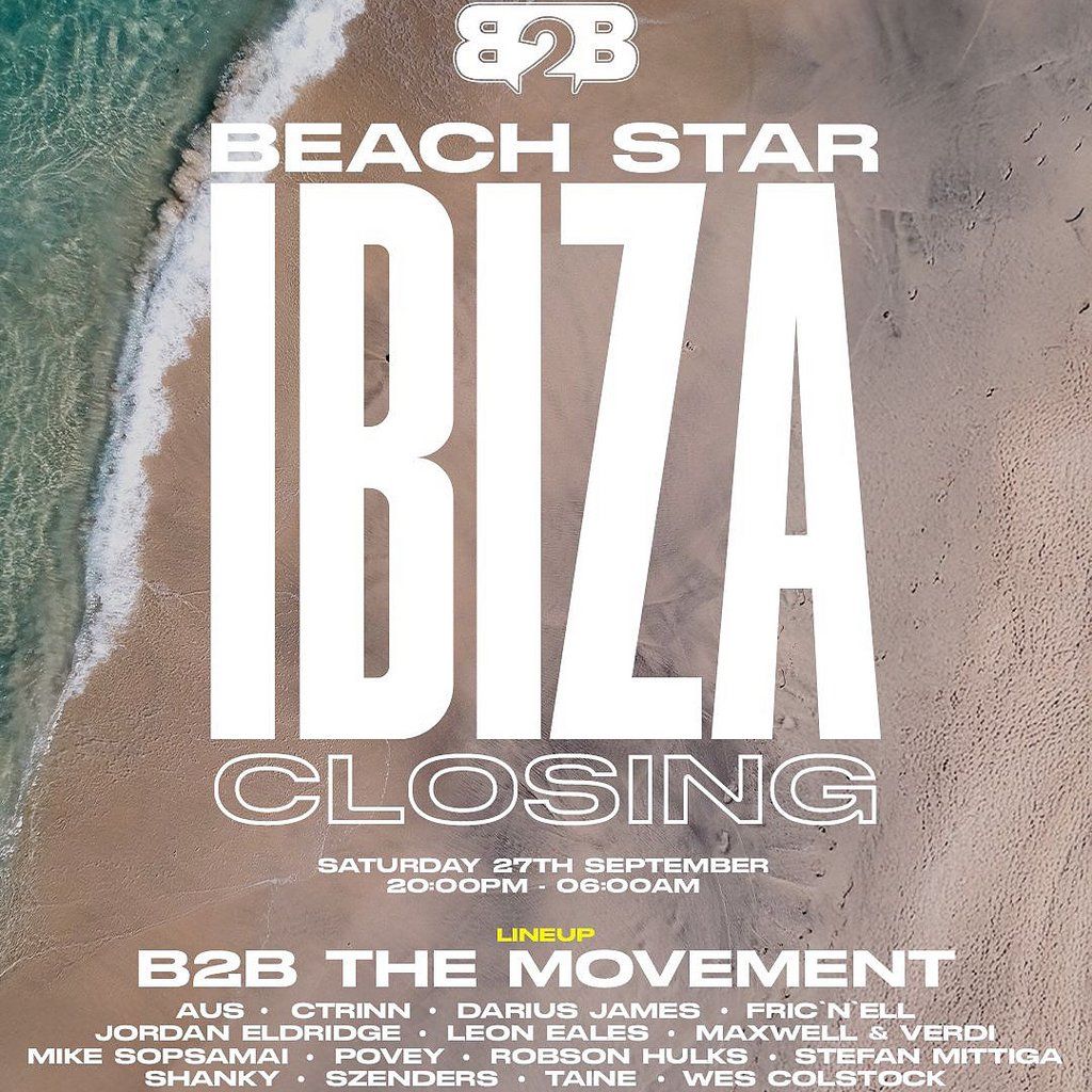 B2B The Movement - Beach Star Ibiza Takeover (27th September)