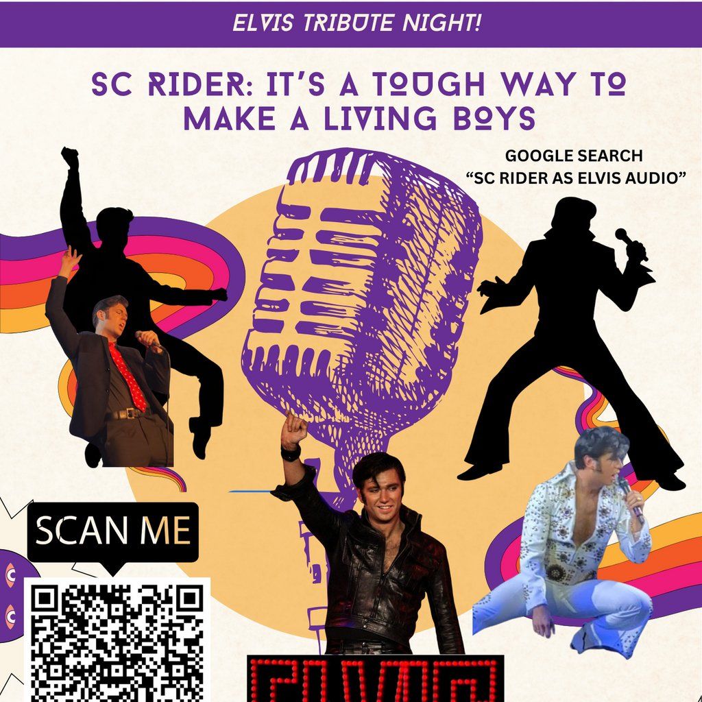 SC Rider as Elvis: Its A Tough Way To Make A Livin Boys