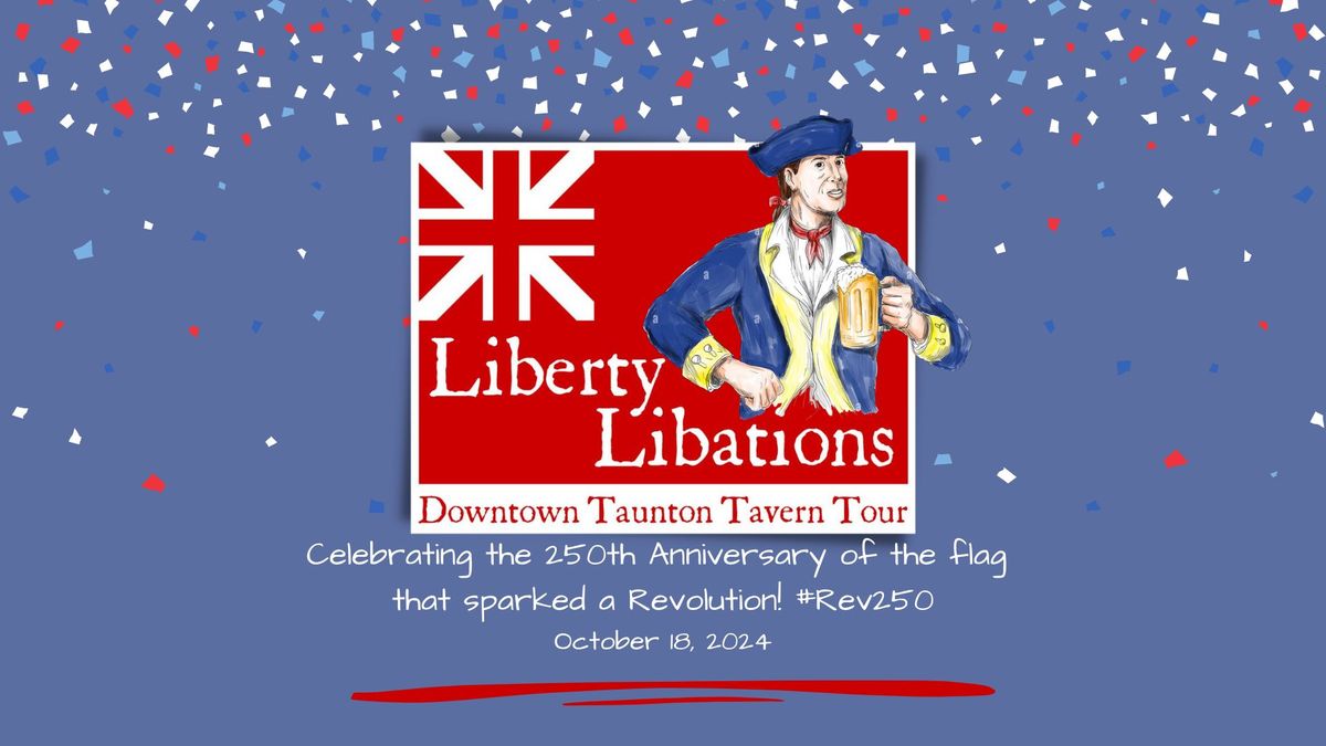 Liberty Libations Tavern Tour 2024