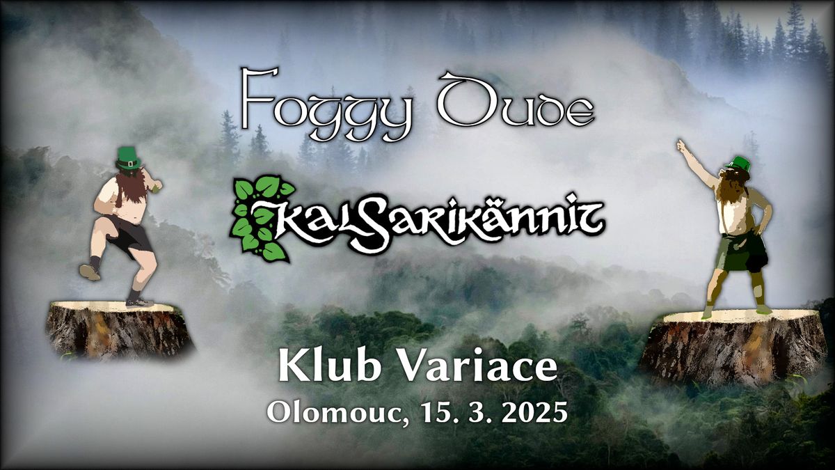 St. Patrick's Craic Tour 2025: Foggy Dude + Kalsarik\u00e4nnit | Klub Variace, Olomouc