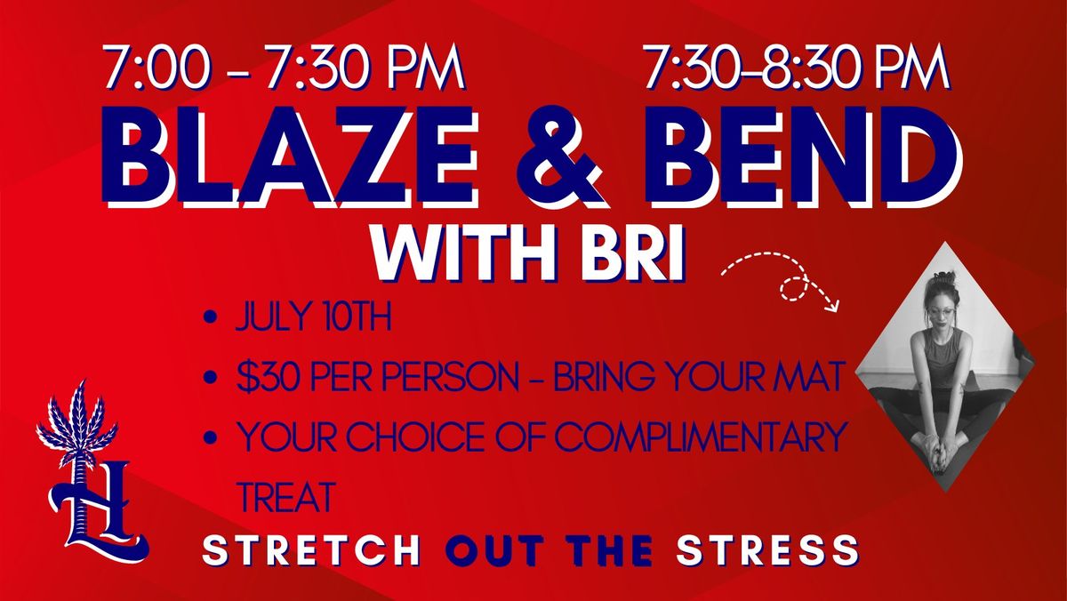 Blaze & Bend with Bri