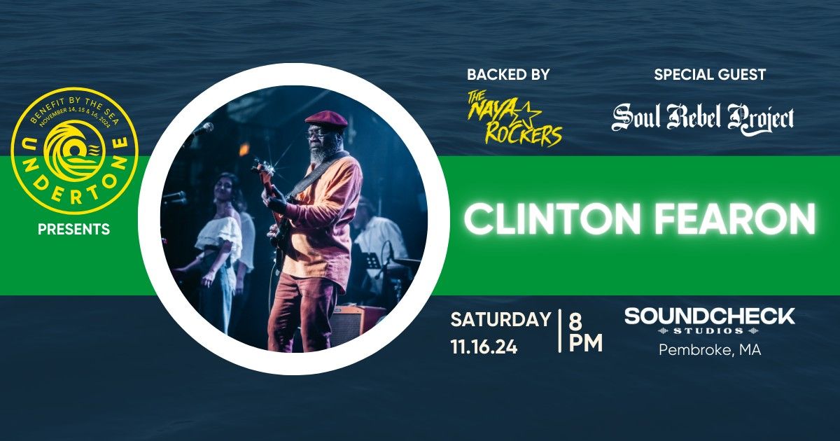 Clinton Fearon, backed by The Naya Rockers. Special Guest: Soul Rebel Project