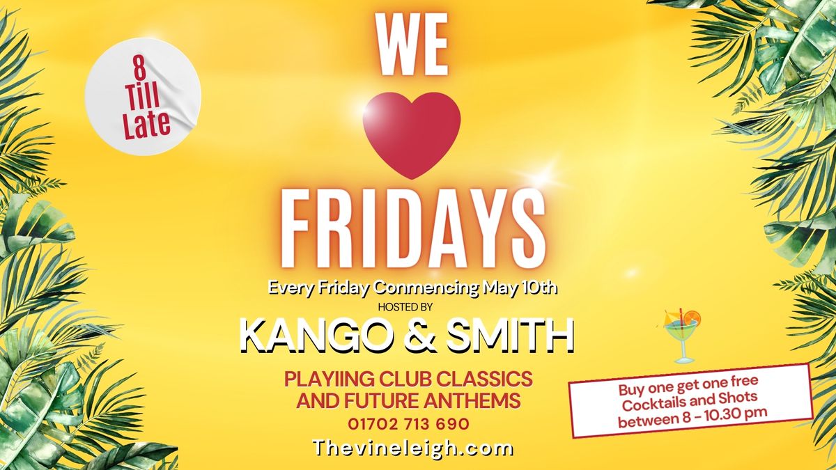 We Love Fridays - Brand NEW and Good for you!