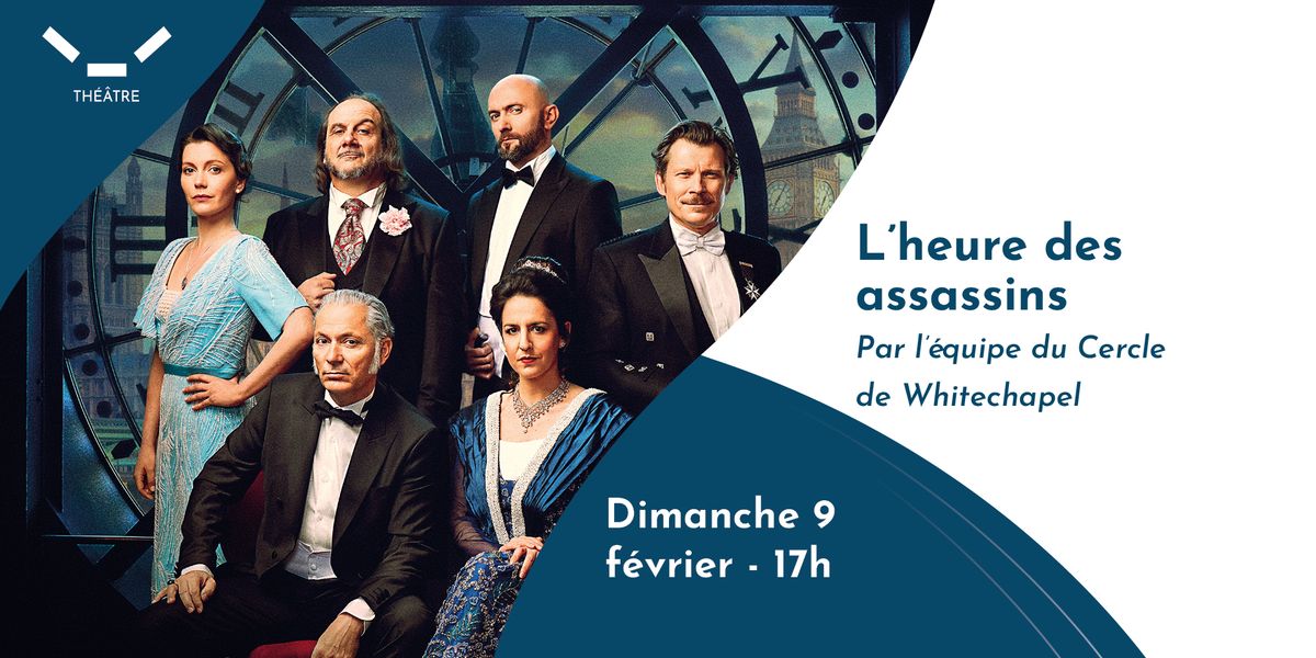 L'heure des assassins par le Cercle de Whitechapel