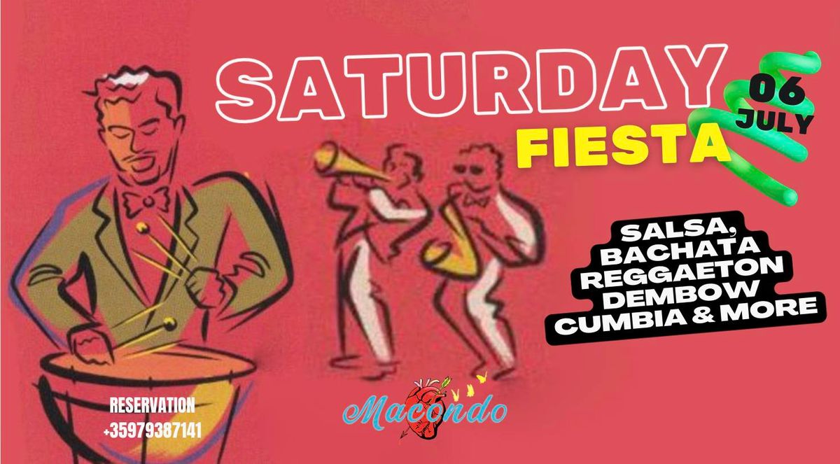 SATURDAY FIESTA!!!