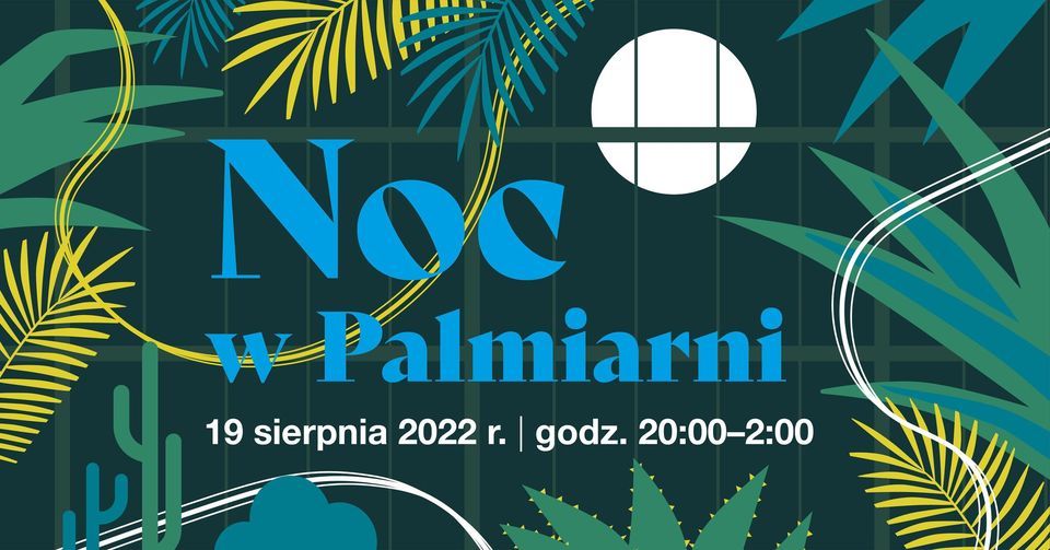 Noc w Palmiarni