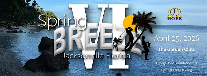 Spring Breeze VI presented by Omega Hope Foundation