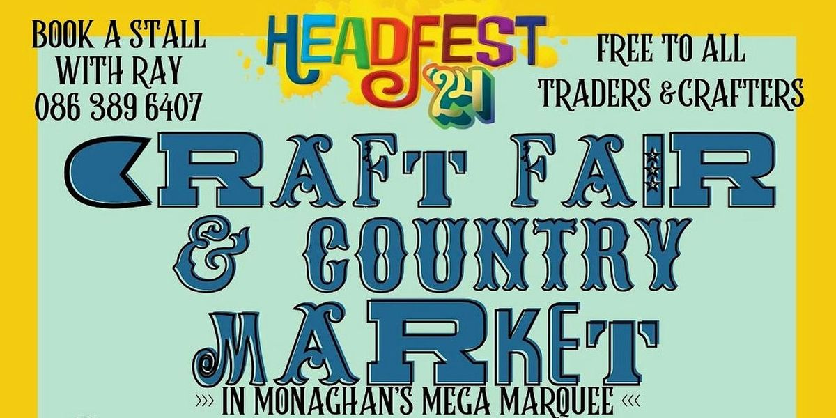 Headfest Craft Fair & Country Market Sunday