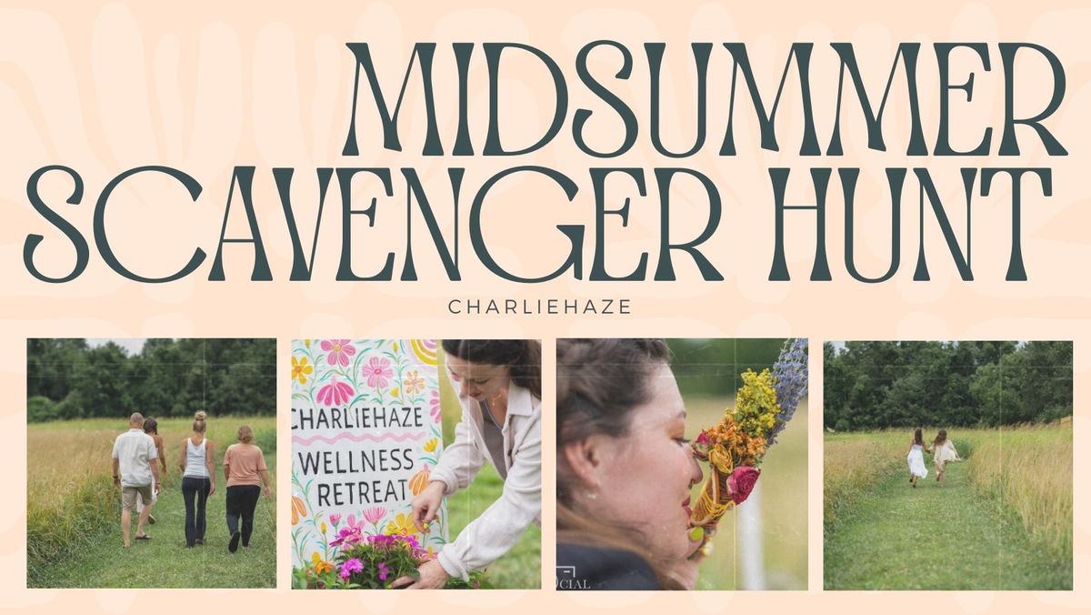 Midsummer CharlieHaze Scavenger Hunt