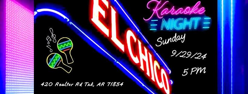 Karaoke Fiesta @ El Chico Texarkana!