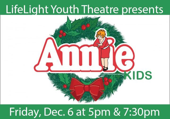 LifeLight Youth Theatre presents Annie KIDS