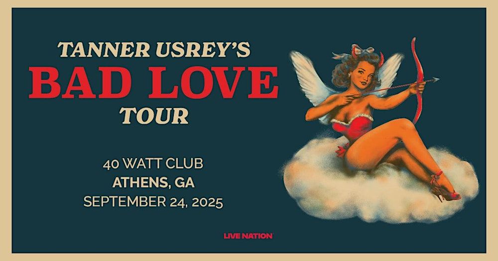 Tanner Usrey -Colton Bowlin -  Bad Love Tour in Athens