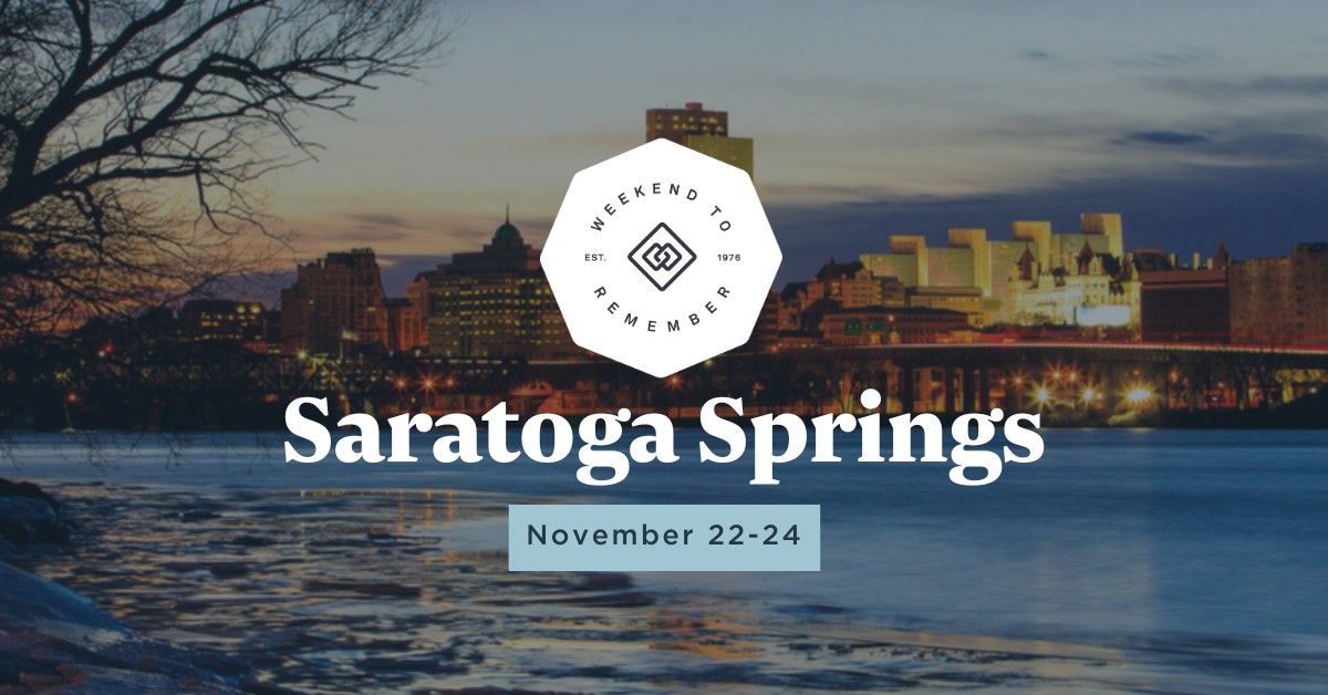 Saratoga Springs Weekend to Remember