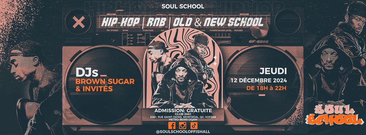 SOUL SCHOOL: Hip-Hop, RnB, & Soul Social