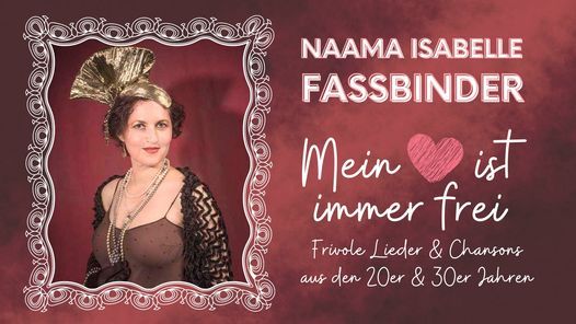 Naama Isabelle Fassbinder - Mein Herz ist immer frei