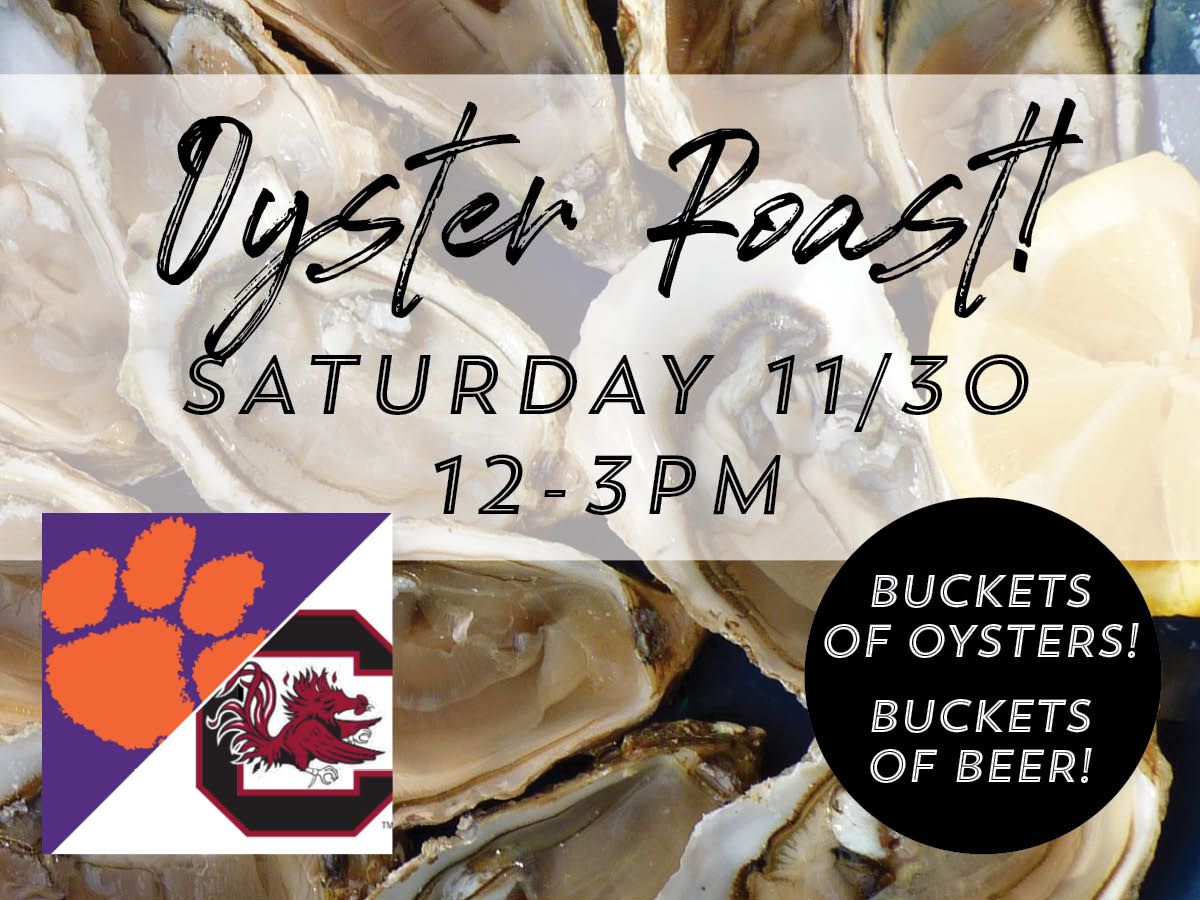 Oyster Roast x Clemson + Carolina Game! 