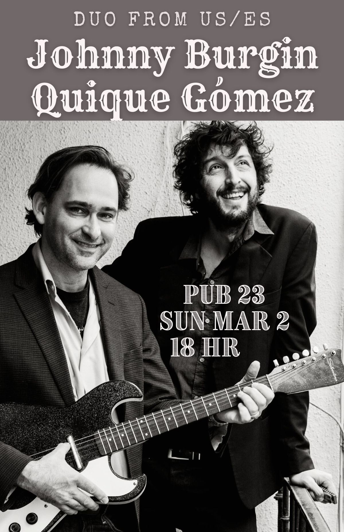 Rockin' Johnny Burgin & Quique G\u00f3mez @PUB23 \u20ac10