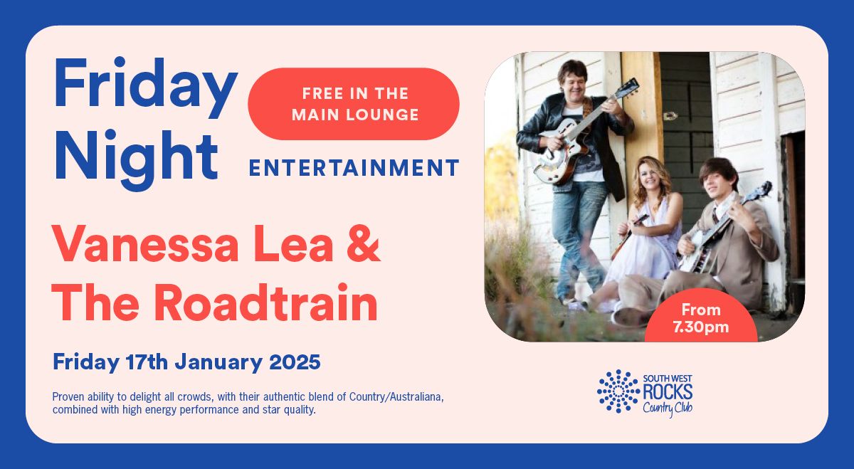 Live entertainment with Vanessa Lea & The Roadtrain