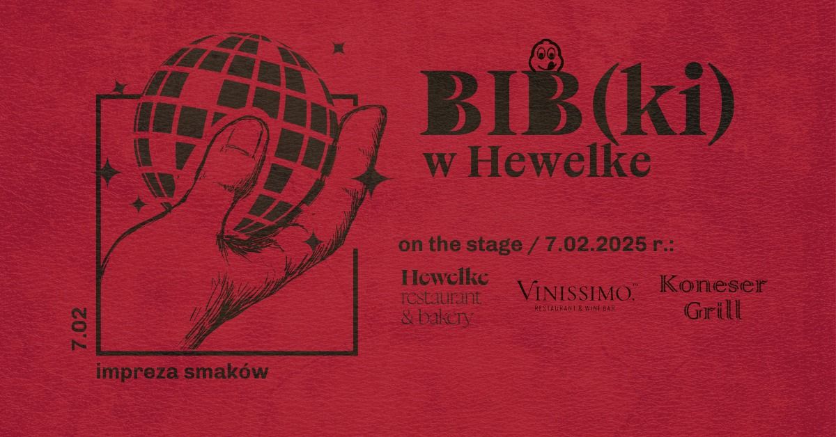 BIB(ka) w Hewelke | Koneser Grill x Vinissimo Restaurant & Wine Bar