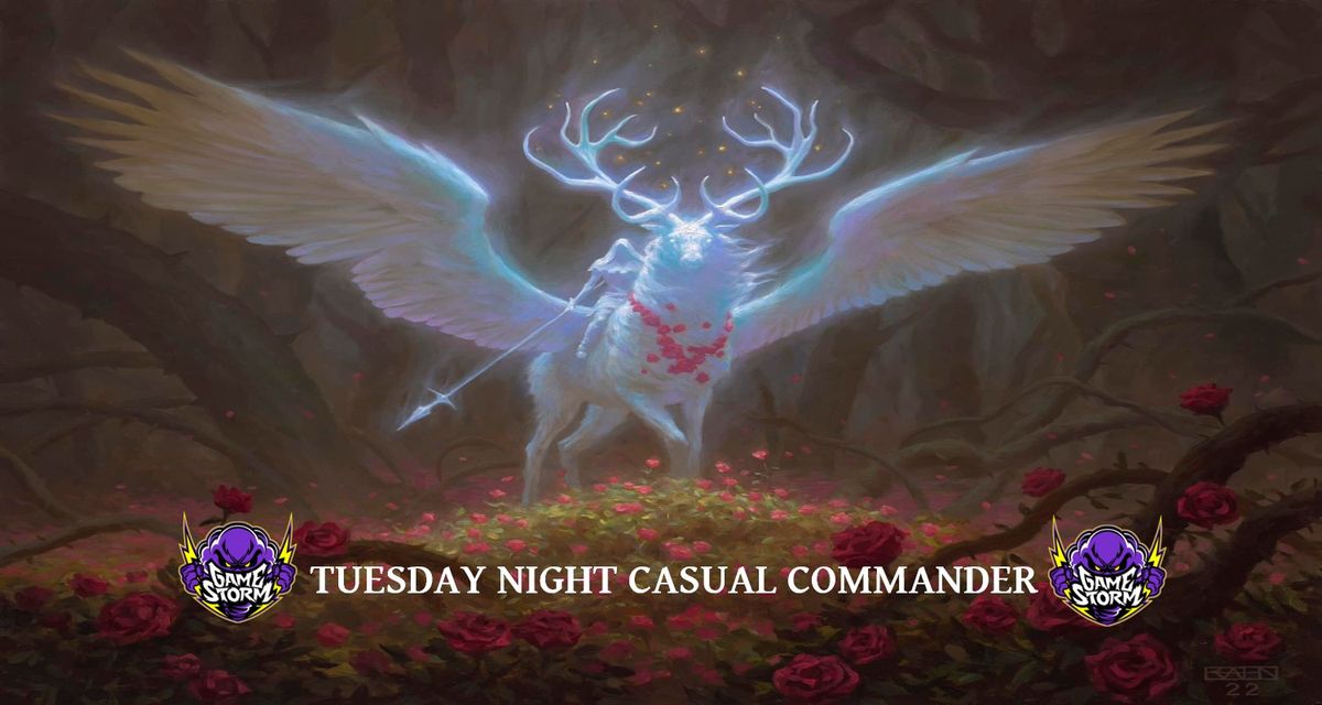 GameStorm's Tuesday Night Casual Commander