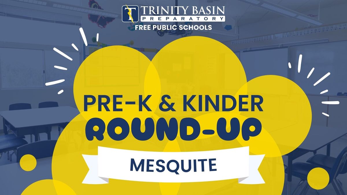 Mesquite Pre-K & Kinder Roundup